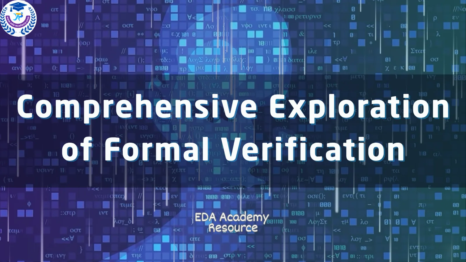 Comprehensive Exploration of Formal Verification