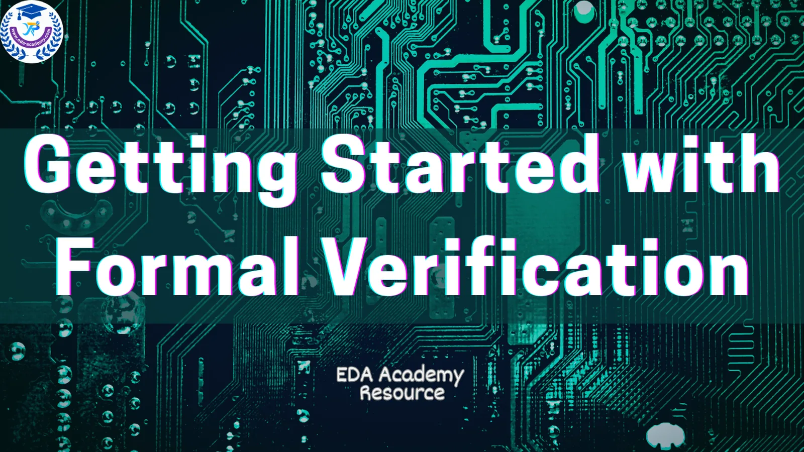 Getting Started with Formal Verification