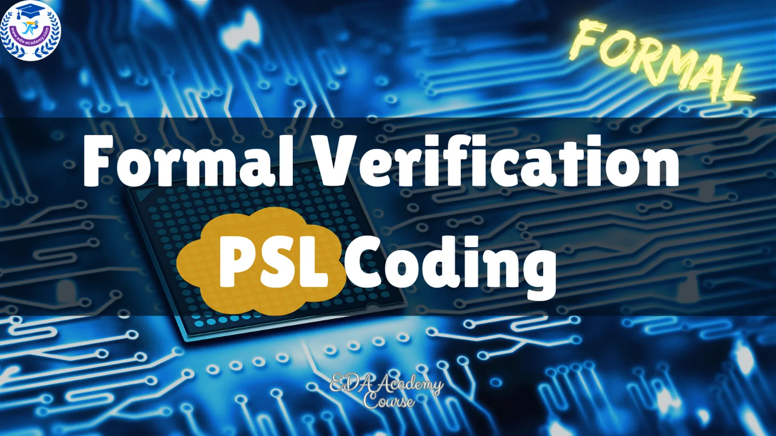 Formal Verification: PSL Coding