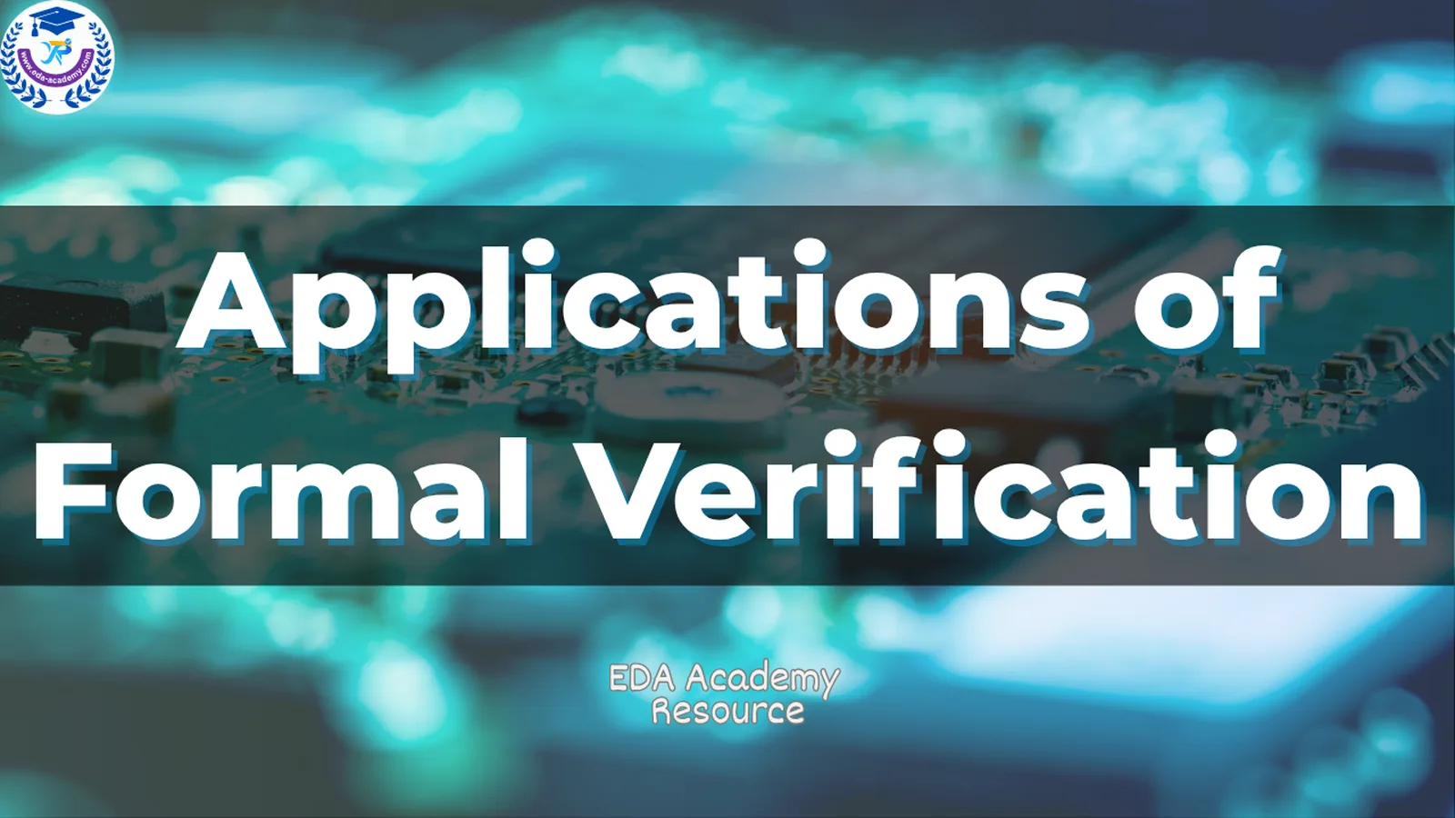 Applications of Formal Verification